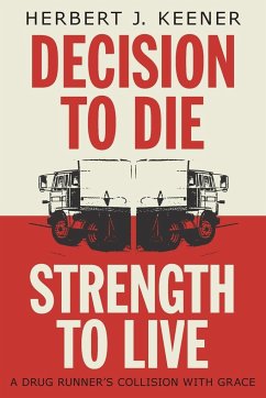 Decision To Die / Strength To Live