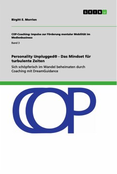 Personality Unplugged® - Das Mindset für turbulente Zeiten - Morrien, Birgitt E.