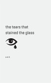 the tears that stained the glass