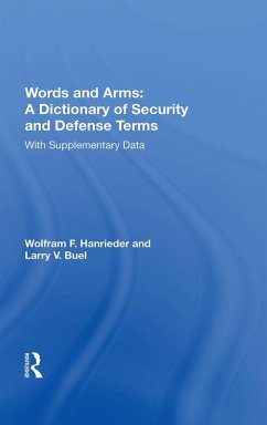 Words And Arms: A Dictionary Of Security And Defense Terms (eBook, ePUB) - Hanrieder, Wolfram F