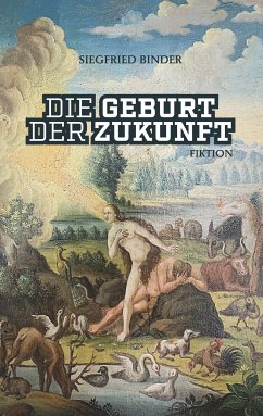 Die Geburt der Zukunft (eBook, ePUB)