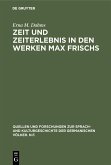Zeit und Zeiterlebnis in den Werken Max Frischs (eBook, PDF)