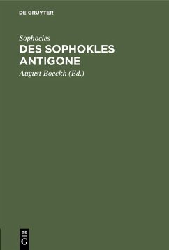 Des Sophokles Antigone (eBook, PDF) - Sophocles