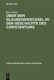 Über den Glaubenswechsel in der Geschichte des Christentums (eBook, PDF)