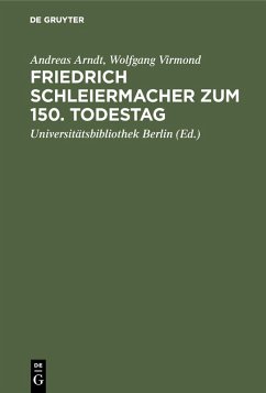 Friedrich Schleiermacher zum 150. Todestag (eBook, PDF) - Arndt, Andreas; Virmond, Wolfgang