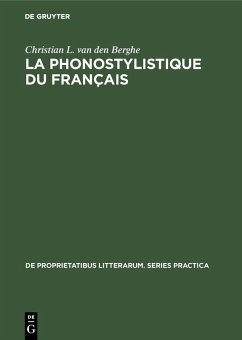 La phonostylistique du français (eBook, PDF) - Berghe, Christian L. van den