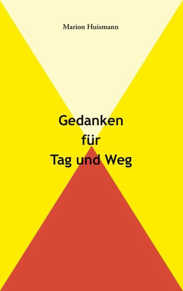Gedanken für Tag und Weg (eBook, ePUB) Gedanken für Tag und Weg (eBook, ePUB)