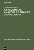 A Structural Analysis of Pound's Usura Canto (eBook, PDF) A Structural Analysis of Pound's Usura Canto (eBook, PDF)