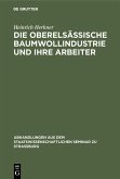 Die oberelsässische Baumwollindustrie und ihre Arbeiter (eBook, PDF)