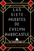 Las siete muertes de Evelyn Hardcastle (eBook, ePUB)