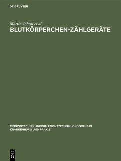 Blutkörperchen-Zählgeräte (eBook, PDF) - Johow, Martin; Andrea, Zimmermann; Specht, Klaus Dieter; Seyerlein, Annegrit