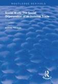 Social Work: The Social Organisation of an Invisible Trade (eBook, ePUB)