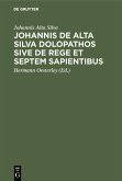 Johannis de Alta Silva Dolopathos sive de Rege et septem sapientibus (eBook, PDF)