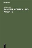 Banken, Konten und Kredite (eBook, PDF)