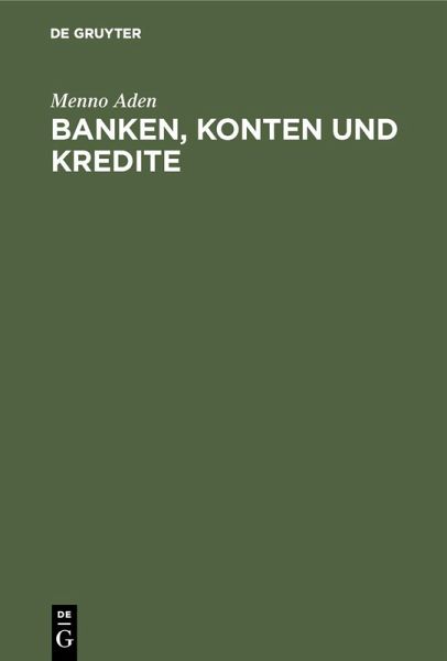 Banken, Konten und Kredite (eBook, PDF) Banken, Konten und Kredite (eBook, PDF)