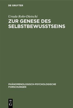 Zur Genese des Selbstbewußtseins (eBook, PDF) - Rohr-Dietschi, Ursula