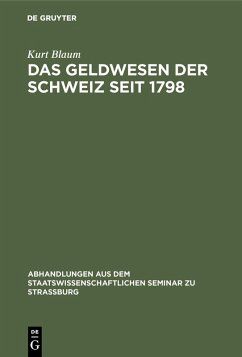 Das Geldwesen der Schweiz seit 1798 (eBook, PDF) - Blaum, Kurt