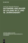 Gutsherr und Bauer in Livland im 17. und 18. Jahrhundert (eBook, PDF)