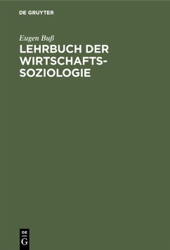 Lehrbuch der Wirtschafts-Soziologie (eBook, PDF) - Buß, Eugen