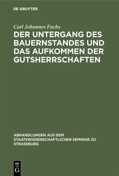 Cover Der Untergang des Bauernstandes und das Aufkommen der Gutsherrschaften (eBook, PDF)