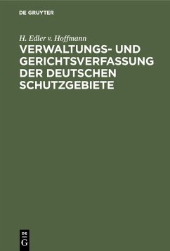 Cover Verwaltungs- und Gerichtsverfassung der deutschen Schutzgebiete (eBook, PDF)