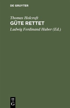 Güte rettet (eBook, PDF) - Holcroft, Thomas