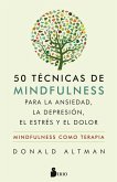 50 técnicas de mindfulness para la ansiedad, la depresión, el estrés y el dolor (eBook, ePUB)
