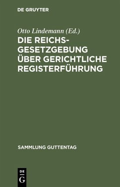 Cover Die Reichsgesetzgebung über gerichtliche Registerführung (eBook, PDF)