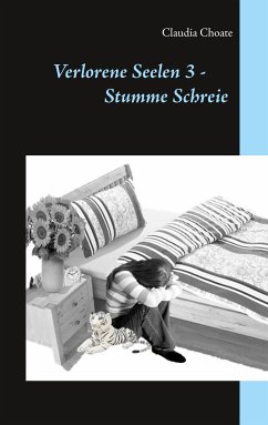 Verlorene Seelen 3 - Stumme Schreie (eBook, ePUB) - Choate, Claudia