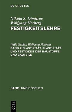 Elastizität, Plastizität und Festigkeit der Baustoffe und Bauteile (eBook, PDF) - Gehler, Willy; Herberg, Wolfgang