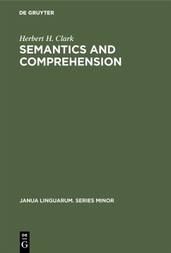 Semantics and Comprehension (eBook, PDF) - Clark, Herbert H.