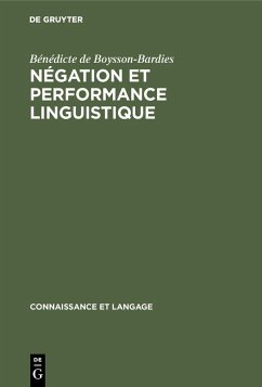Négation et performance linguistique (eBook, PDF) - Boysson-Bardies, Bénédicte de