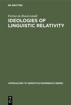Ideologies of Linguistic Relativity (eBook, PDF) - Rossi-Landi, Ferruccio