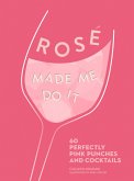 ROSÉ MADE ME DO IT (eBook, ePUB)