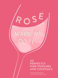 ROSÉ MADE ME DO IT (eBook, ePUB) - Graham, Colleen