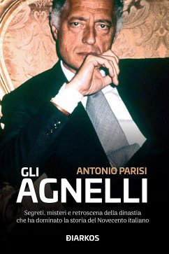 Gli Agnelli (eBook, ePUB) - Parisi, Antonio