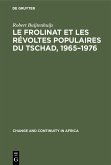 Le Frolinat et les révoltes populaires du Tschad, 1965-1976 (eBook, PDF)