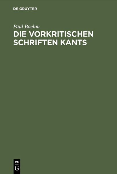 Die vorkritischen Schriften Kants (eBook, PDF) Die vorkritischen Schriften Kants (eBook, PDF)