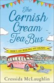 The Cornish Cream Tea Bus: Part One - Don't Go Baking My Heart (eBook, ePUB)