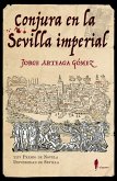 Conjura en la Sevilla imperial (eBook, ePUB) Conjura en la Sevilla imperial (eBook, ePUB)