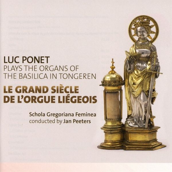 Le Grand Siecle De L'Orgue Liegeois Le Grand Siecle De L'Orgue Liegeois