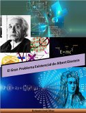 El Gran Problema Existencial de Albert Einstein (eBook, ePUB)