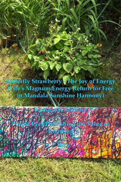Butterfly Strawberry - The Joy of Energy (eBook, ePUB) Butterfly Strawberry - The Joy of Energy (eBook, ePUB)