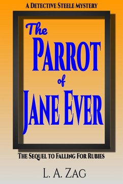 Cover The Parrot of Jane Ever (The Detective Steele Mysteries, #2) (eBook, ePUB)