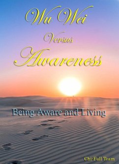 Cover Wu Wei Versus Awareness - Being Aware and Living (eBook, ePUB)