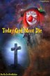 Today God Must Die (eBook, ePUB) - Bild 1