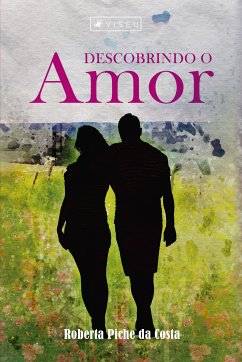 Descobrindo o amor (eBook, ePUB) - da Costa, Roberta Piche