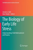 The Biology of Early Life Stress