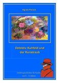 Detektiv Kuhfeld und der Kunstraub