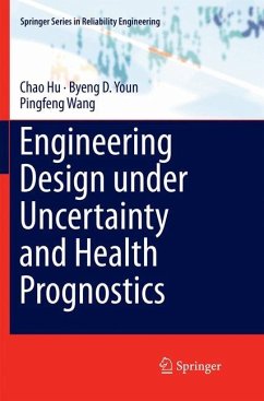 Engineering Design under Uncertainty and Health Prognostics - Hu, Chao;Youn, Byeng D.;Wang, Pingfeng